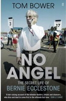 No Angel. The Secret Life of Bernie Ecclestone