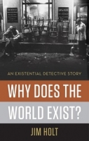 Why Does The World Exist? An Existential Detective Story