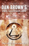 The Guide to Dan Brown's The Solomon Key