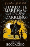 Charlotte Markham and the House of Darkling