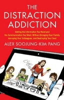 The distraction addiction