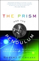 The Prism and the Pendulum
