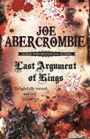 Last Argument of Kings. The First Law: Book Three