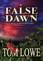 A False Dawn (A Sean O&rsquo;Brien Mystery/Thriller)