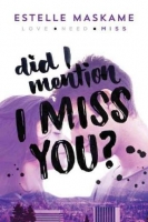 Did I mention I Miss You?