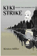 Kiki Strike Inside the Shadow City
