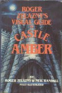 Roger Zelazny's Visual Guide to Castle Amber