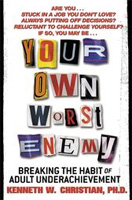 Your Own Worst Enemy