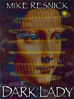 The Dark Lady: A Romance of the Far Future