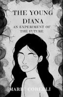 “The Young Diana. An Experiment of the Future
